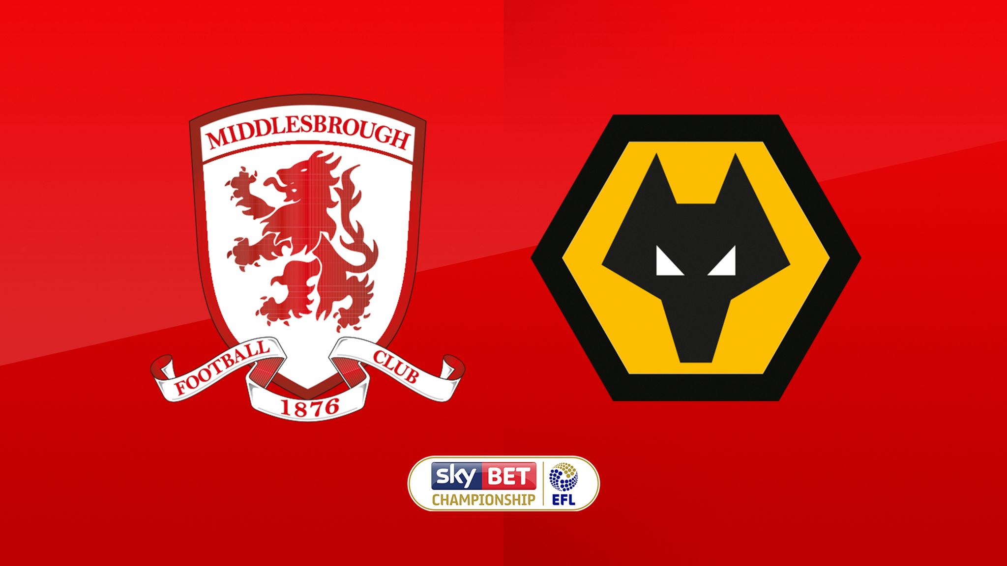 Middlesbrough v Wolverhampton Wanderers
